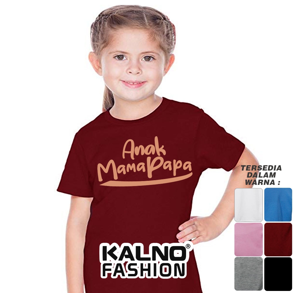 Baju Anak Print Sablon tulisan anak papa mama 613 - Anak Anak Umur 1 - 7 Tahun Ukuran S M L XL Bahan Katun polyester 